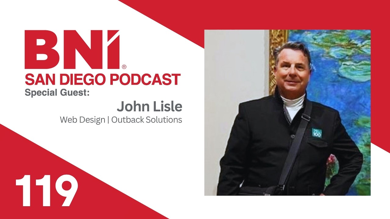 Episode 119 – The Power of Relationships in Business (27 Years of BNI Wisdom w/ John Lisle)