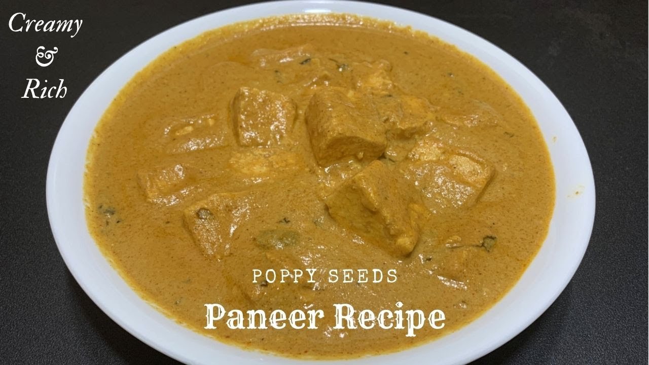 Delicious KhasKhas Paneer| Poppy Seeds Paneer Recipe| Creamy Paneer Recipes| Tasty gravy