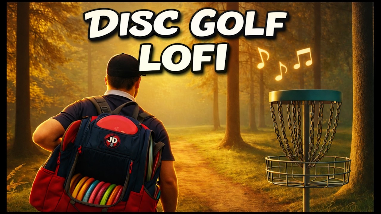 Lofi Beats to CHILL & PLAY Disc Golf🎵