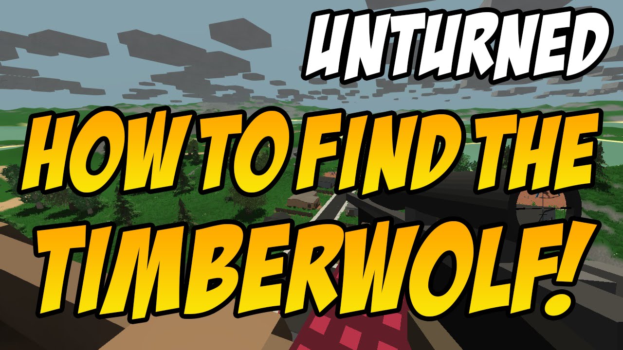 Unturned: How To Find The Timberwolf  (Best Sniper!)