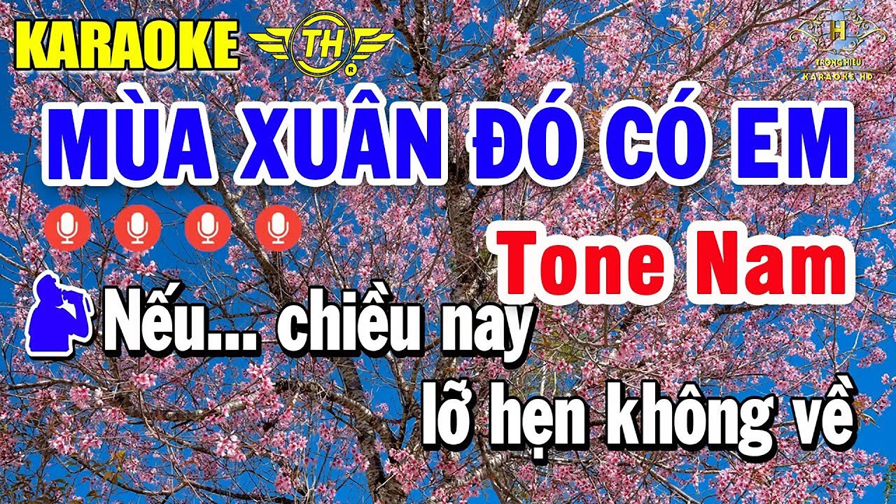 Mùa Xuân Đó Có Em Karaoke Tone Nam ( Em ) Nhạc Sống Quá Hay | Trọng Hiếu