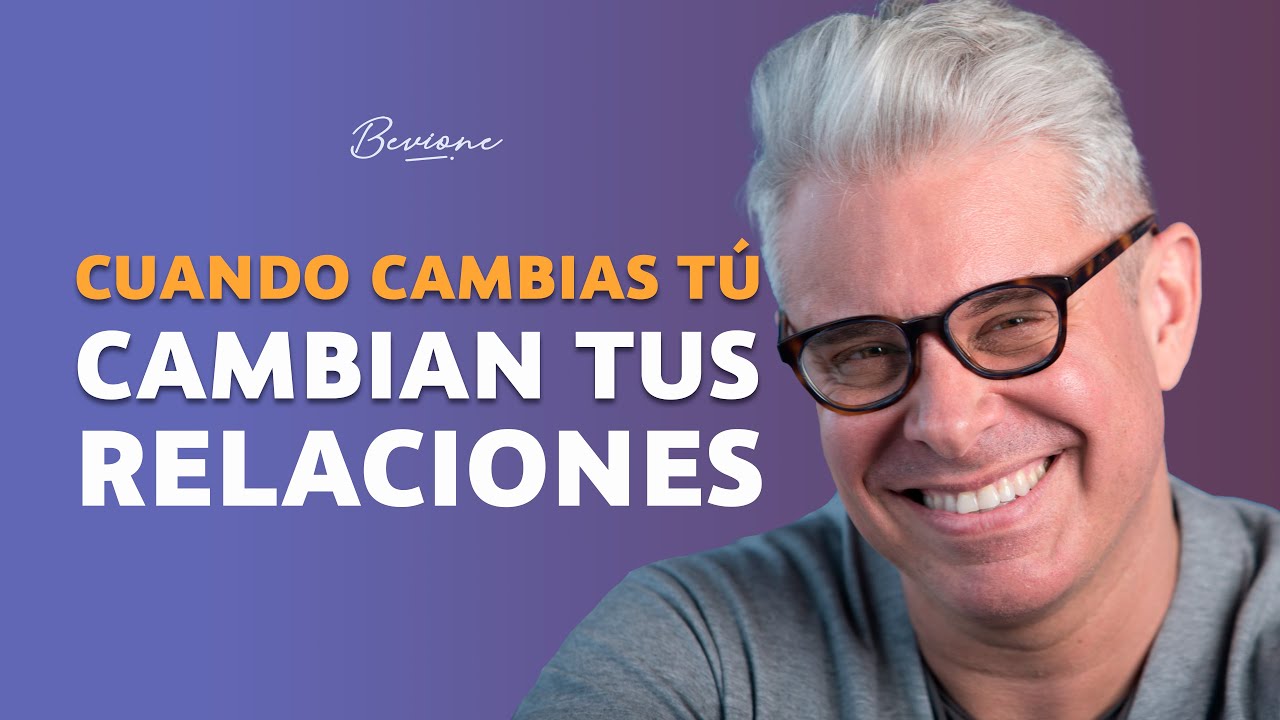 C&oacute;mo cambia tu relaci&oacute;n cuando empiezas a amarte de verdad