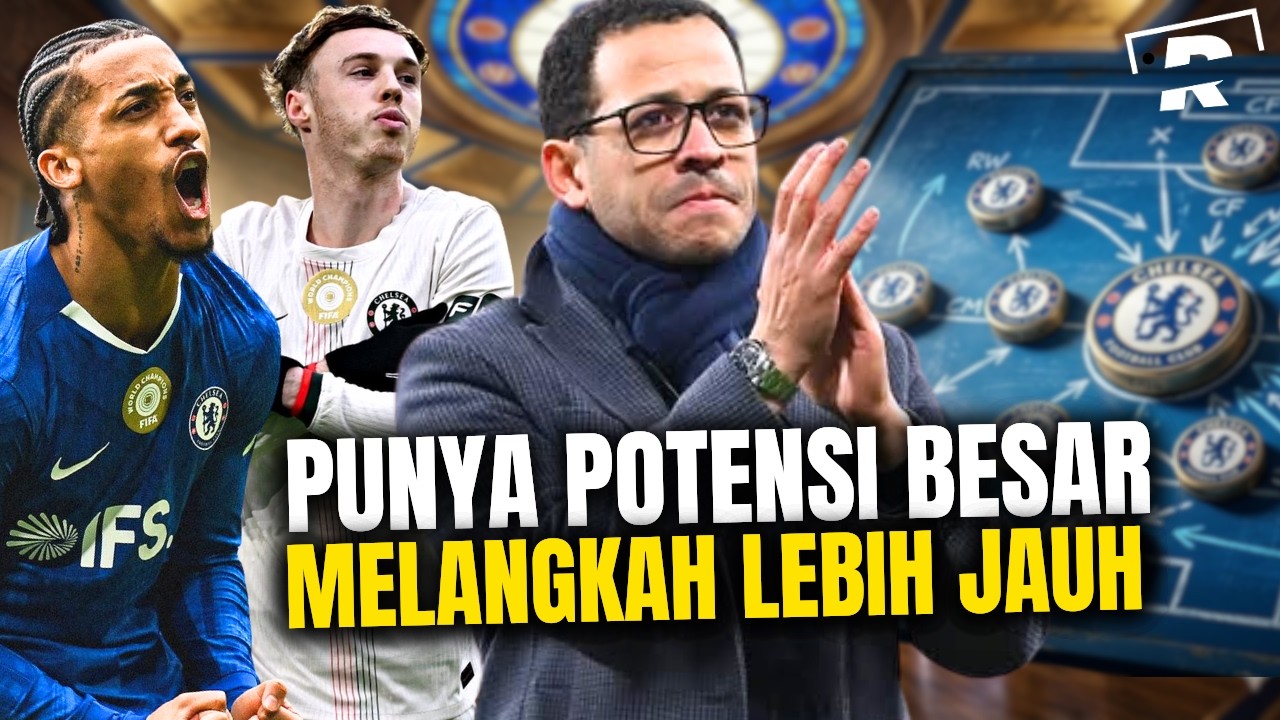 Chelsea Berpeluang Melangkah Lebih Jauh : Momentum Dan Hasil Positif Mulai Terlihat