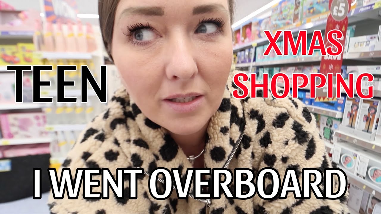 I WENT CRAZY OVERBOARD: CHRISTMAS SHOPPING FOR MY TEENS!