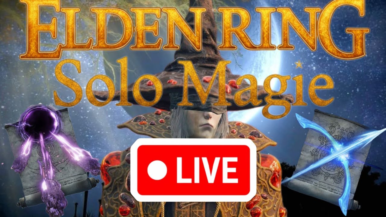 🔴🔴LIVE: Elden Ring  SOLO MAGIE