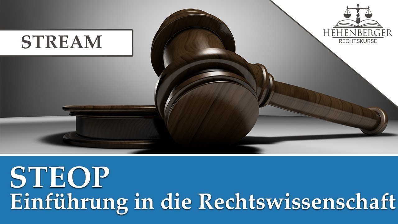 STEOP Live Stream 2.0 - Einführung in die Rechtswissenschaft - Juridicum