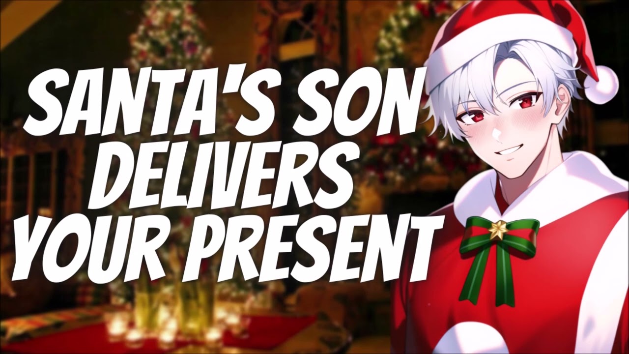 Santa's Son Gets Caught Delivering Your Present [M4A] [Strangers to Lovers] ASMR