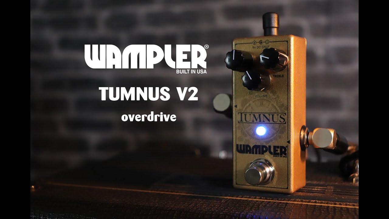 The Most USABLE Overdrive - Wampler TUMNUS V2