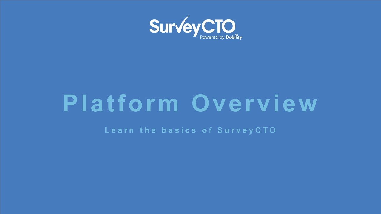 SurveyCTO Platform Tutorial