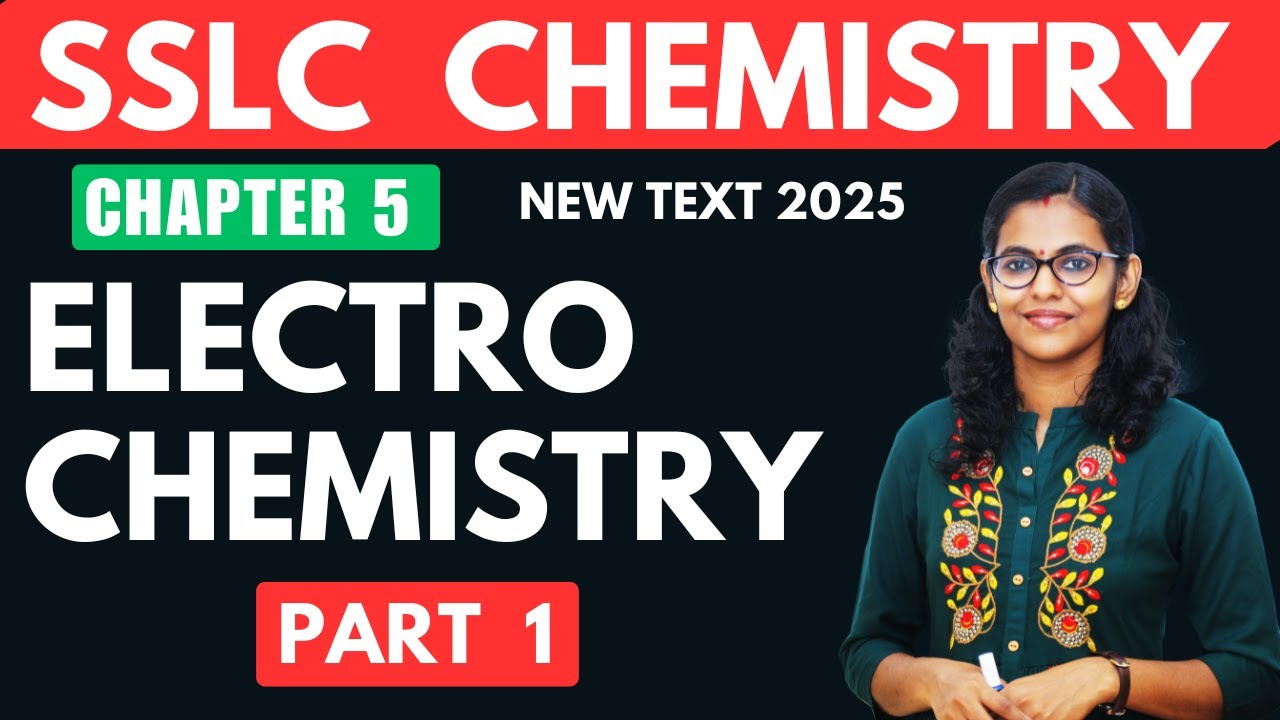 SSLC CHEMISTRY // CHAPTER 5 //ELECTROCHEMISTRY  PART 3 //NEW TEXT  2025