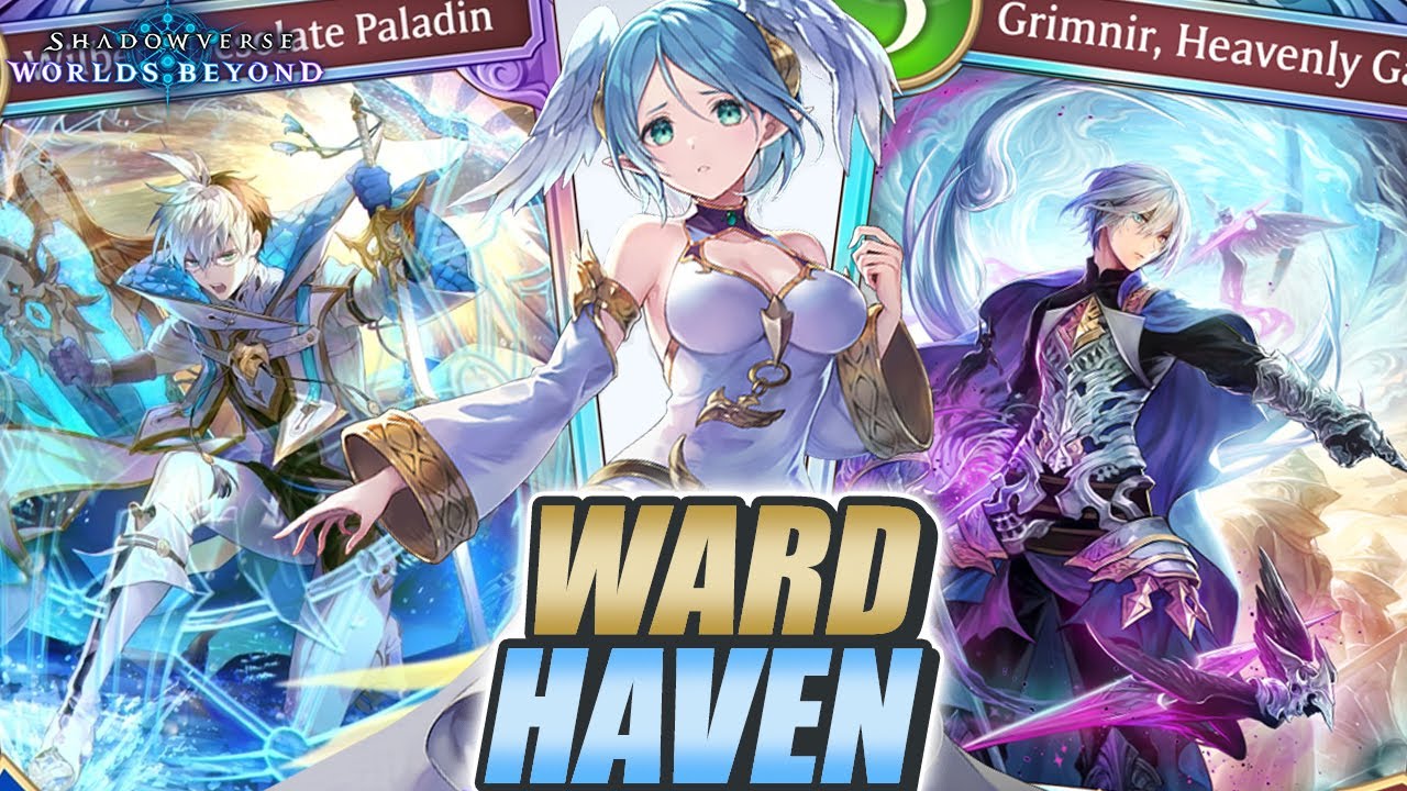 WARD HAVEN - This EXPENSIVE Deck is INSANE ! - Shadowverse Worlds Beyond
