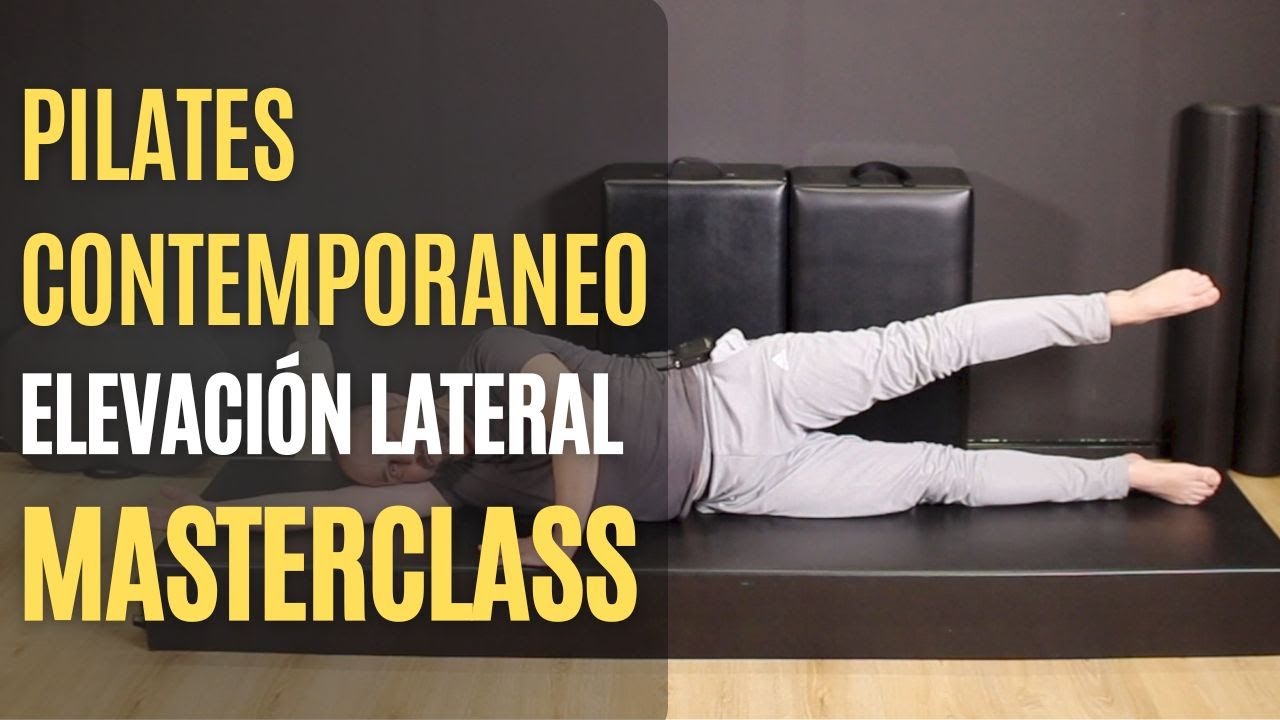Masterclass de Pilates Contemporáneo | La verdadera técnica de la Elevación Lateral