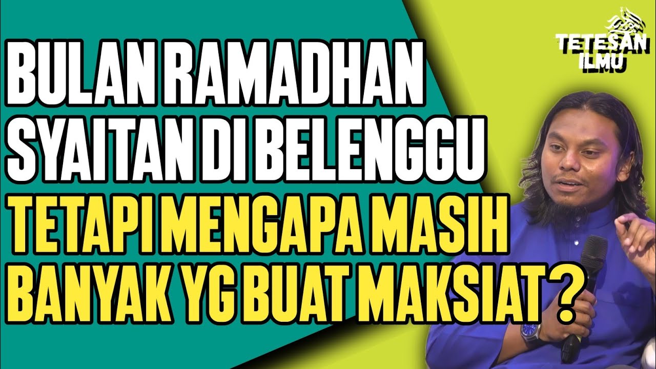 PADA BULAN RAMADHAN SYAITAN DIBELENGGU TETAPI MENGAPA MASIH BANYAK YANG BUAT MAKSIAT?||USTAZ SALMAN