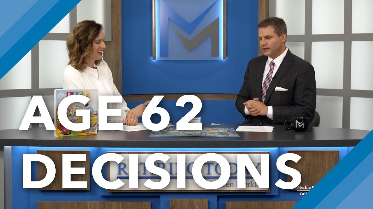 How to Make Complicated Retirement Decisions at Age 62