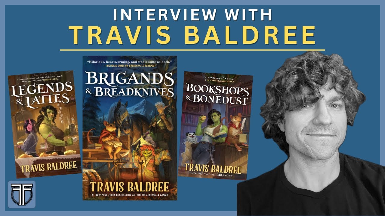 Travis Baldree on Brigands and Breadknives | Legends & Lattes Sequel & Cozy Fantasy
