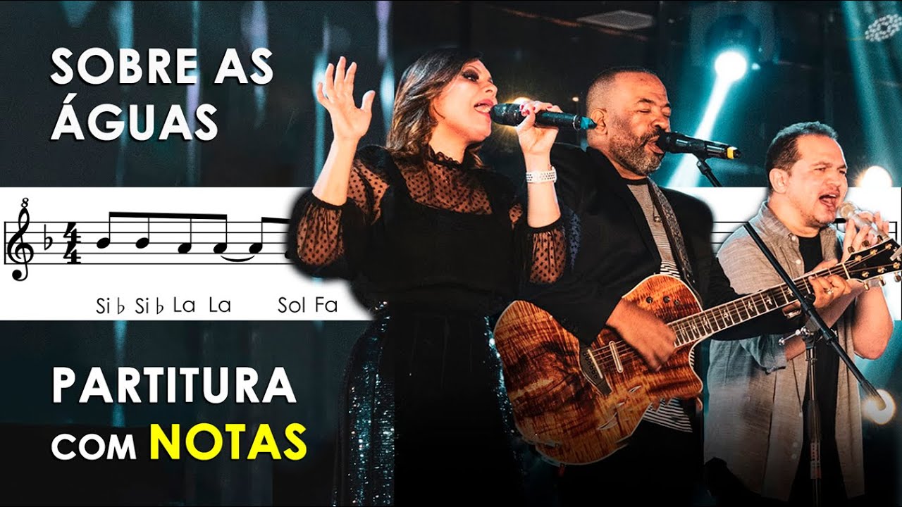 Sobre as Águas | Partitura com Notas para Flauta Doce, Violino | Davi Sacer e Trazendo a Arca