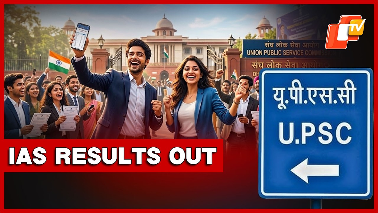 UPSC CSE 2025 Results Declared; Agnihotri Tops, Odisha&rsquo;s Satwik Ranks 100