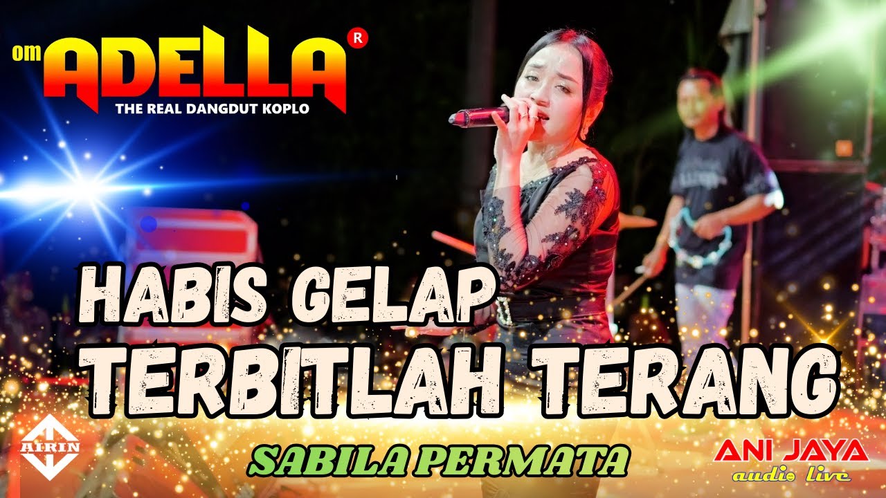 HABIS GELAP TERBITLAH TERANG -SABILA PERMATA -  ADELLA 