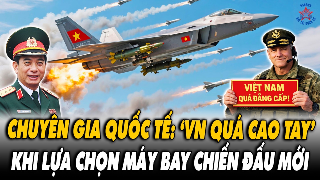 Chuyên Gia Quốc Tế Thừa Nhận - Việt Nam Quá 'Cao Tay' Khi Lựa Chọn Máy Bay Mới!