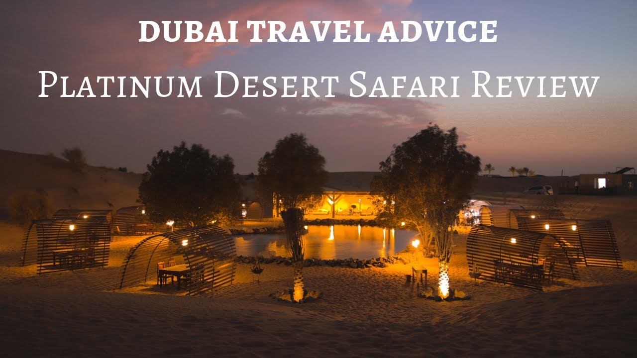 Platinum Heritage's - Platinum Desert Safari Review. Dubai Travel Advice