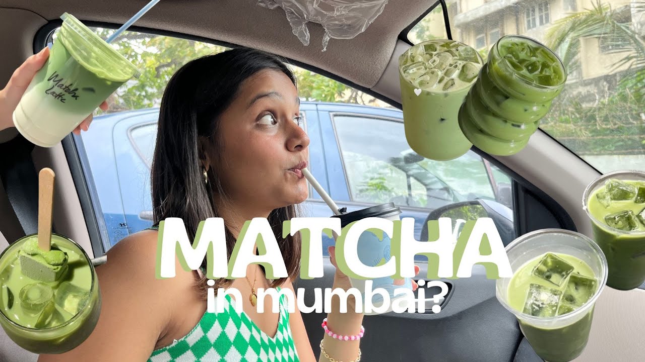 FINDING THE BEST MATCHA IN MUMBAI!!!
