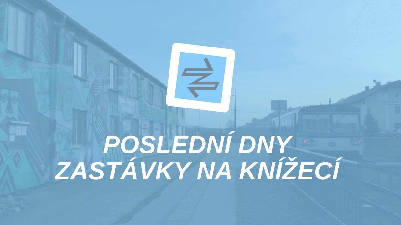 Poslední dny vlakové zastávky Na Knížecí | METROBUS