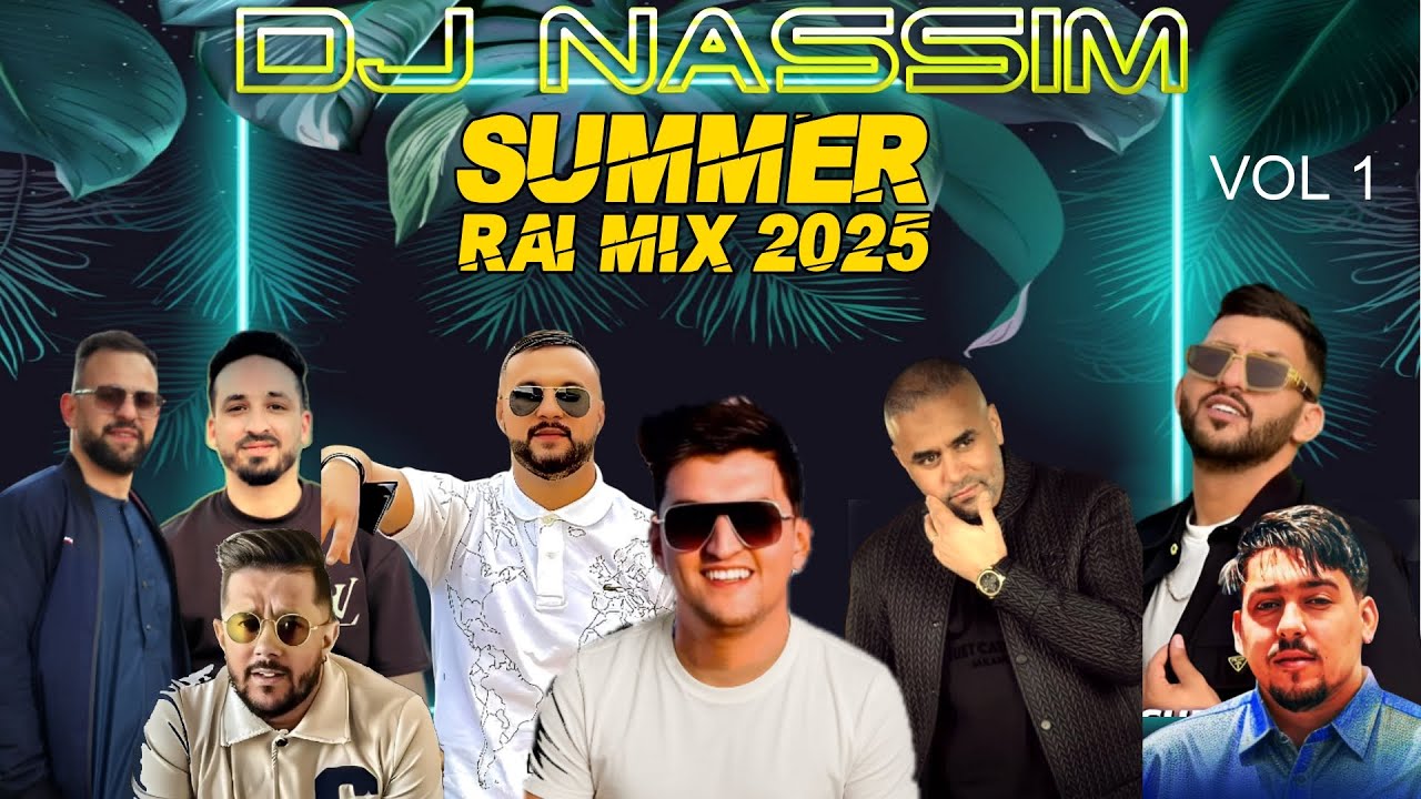 Dj Nassim - Summer Rai Mix 2025 vol 01 | mashup video mix