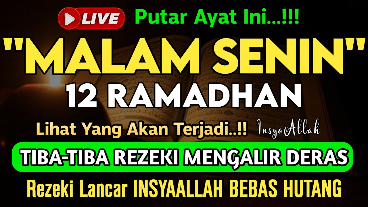 Putar Ayat ini Di Bulan Ramadhan - Segala Hajad Dikabulkan, Rezeki Mengalir Deras, Aamiin