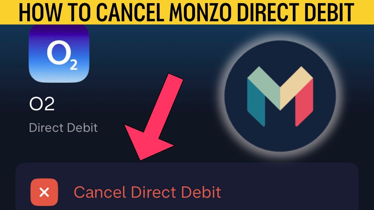 How To Cancel Monzo Direct Debit (2025) Step-By-Step Guide