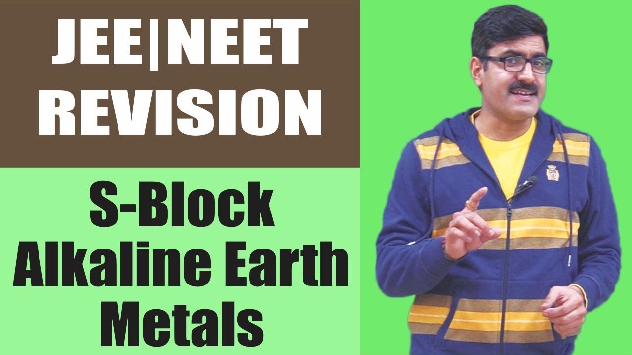 S- Block Alkaline Earth Metals Revision 2018 | JEE | NEET