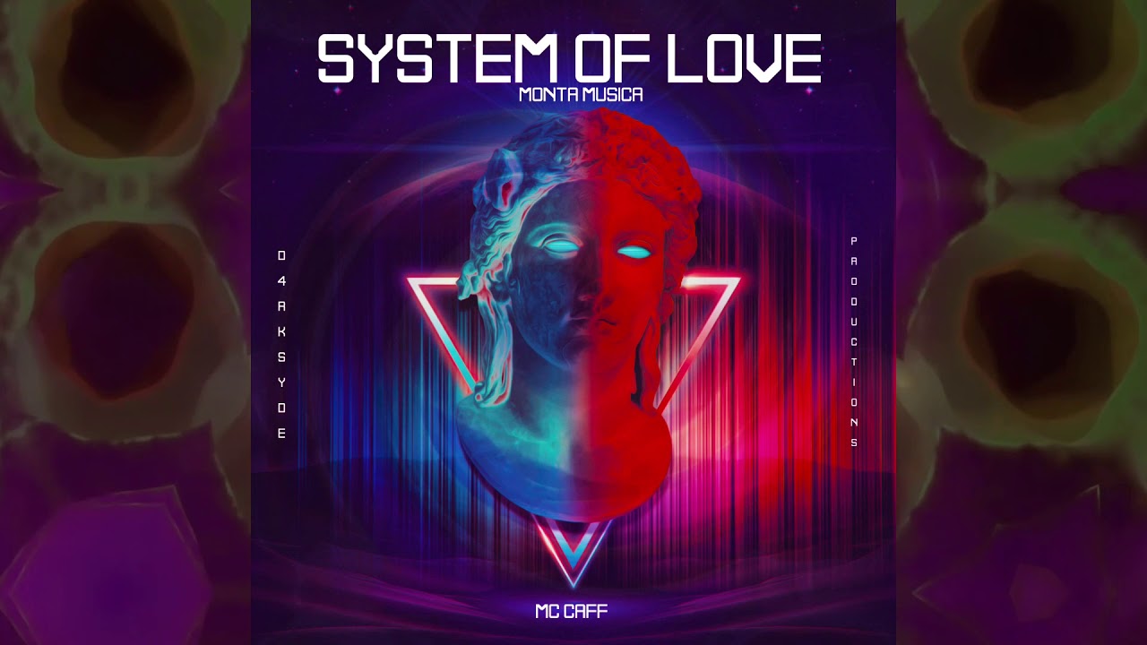 SYSTEM OF LOVE (FEAT CAFF)