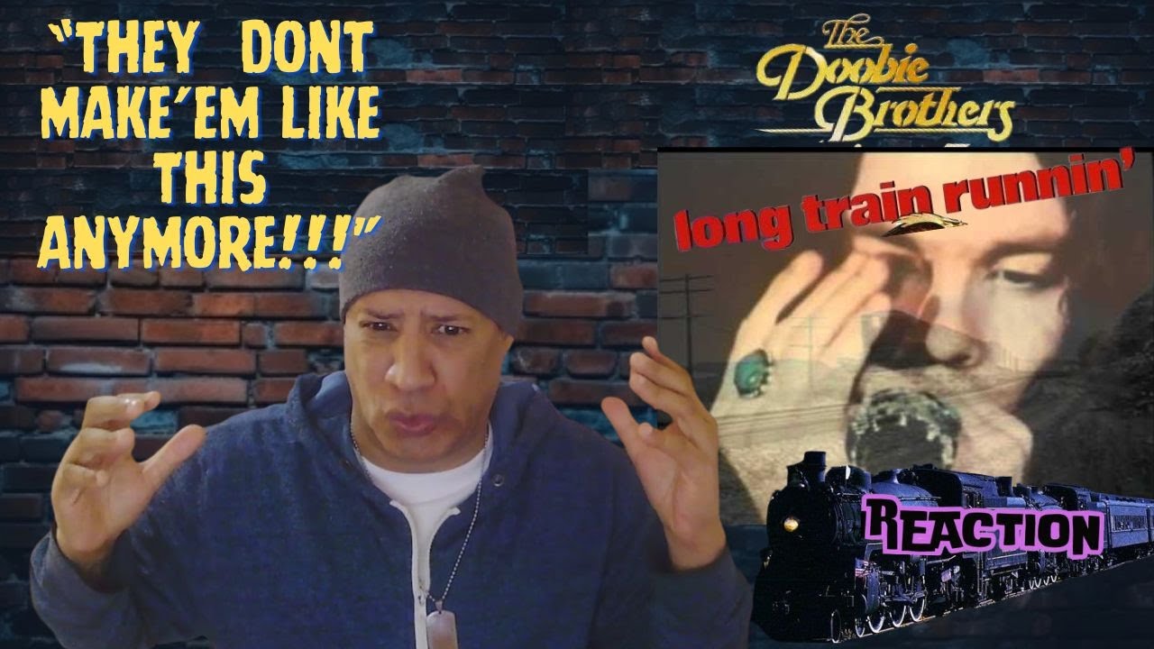 The Doobie Brothers -  Long Train Running MUSIC REACTION