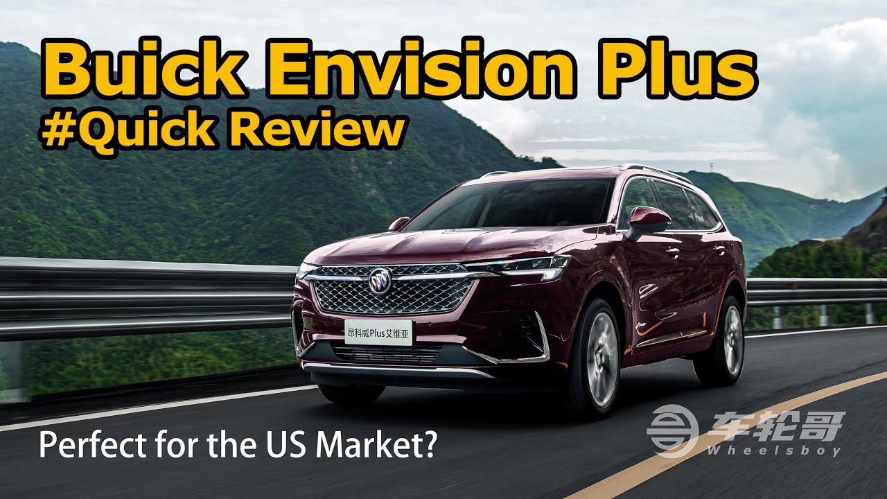 The Buick Envision Plus Seems Built For America (But It's Only Sold In China)