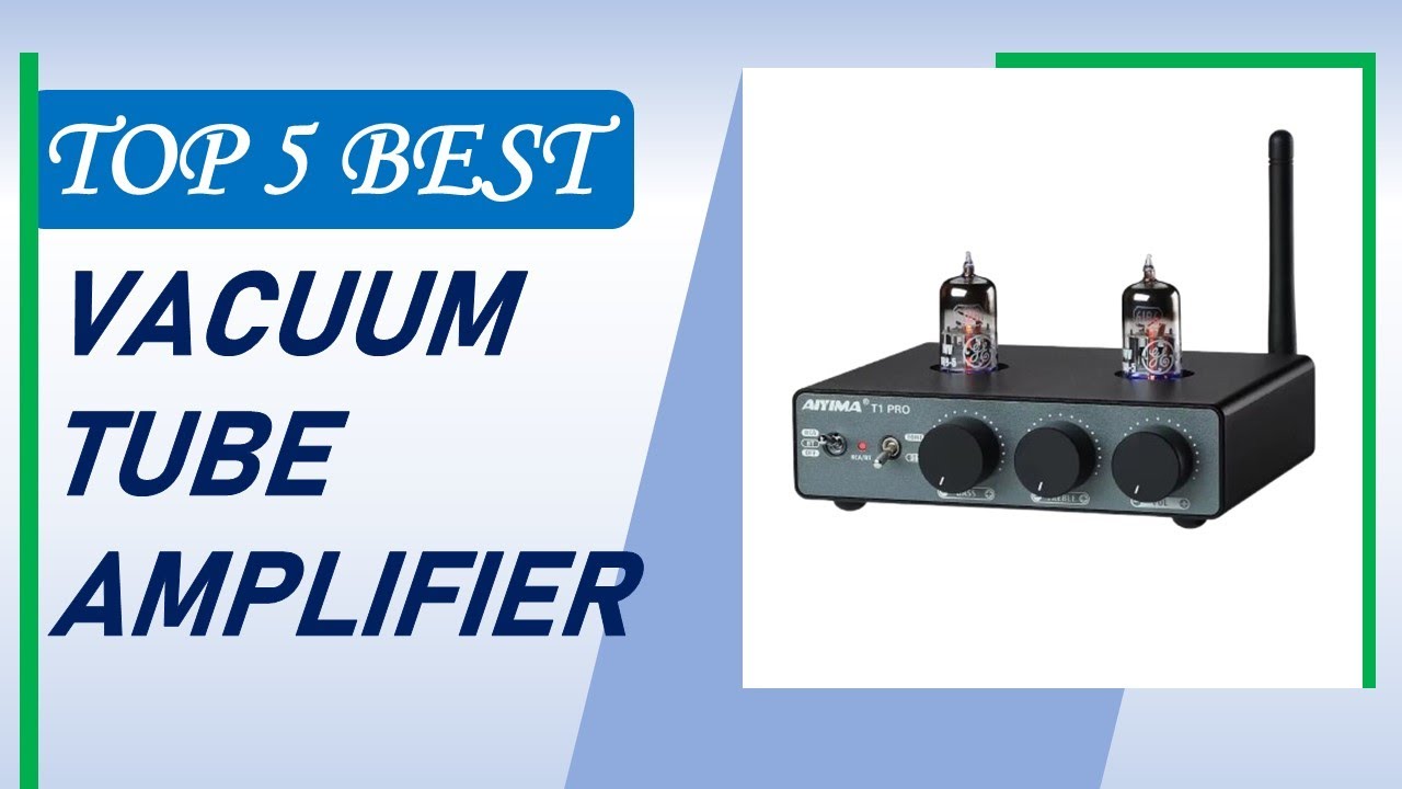 Top 5 Best Vacuum Tube Amplifier in 2025 | Tube Amplifier From Aliexpress