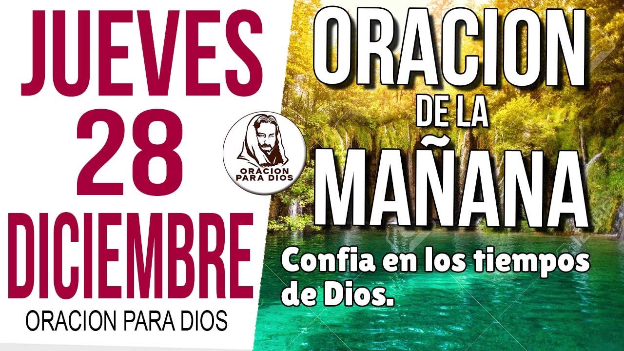☀️Oración de la Mañana jueves 28 de Diciembre 2023