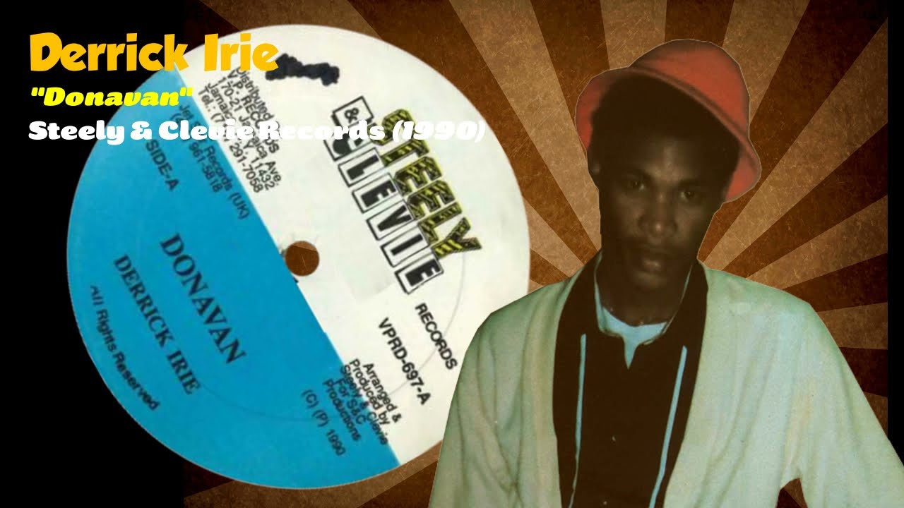 Derrick Irie - Donavan (Steely & Clevie Records) 1990