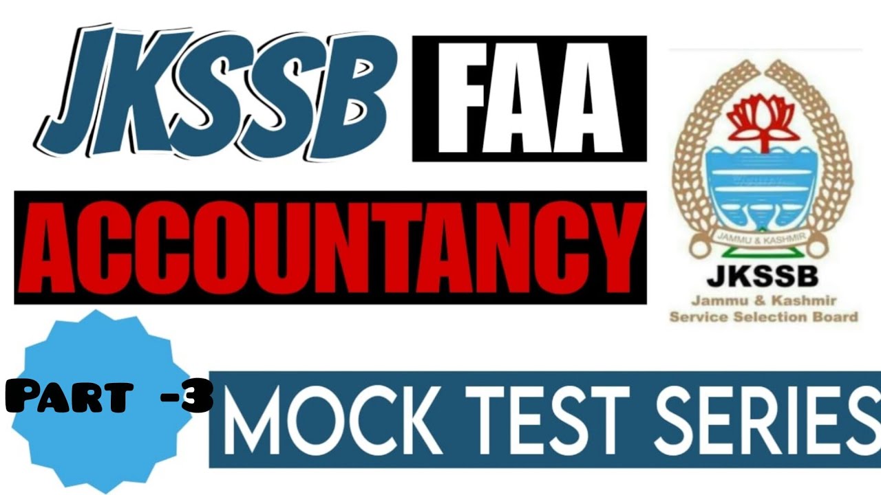 JKSSB FAA Mock Test Series – Part 3 | Accounting & Financial MCQs Practice
