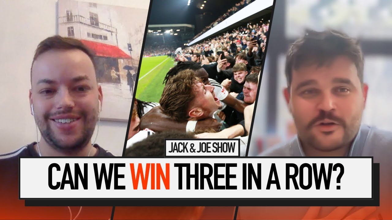 Fulham are BACK at the Cottage! | THE JACK AND DAN SHOW