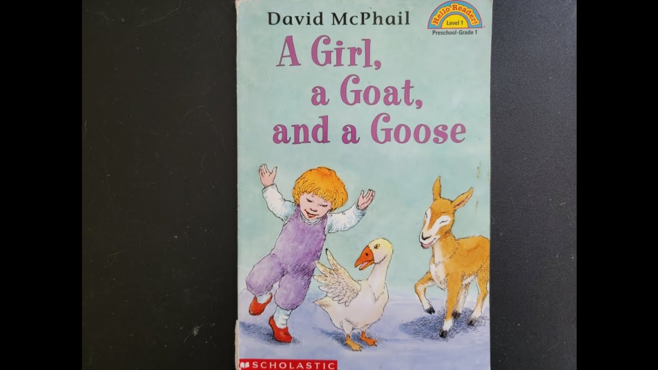 A Girl, a Goat, and a Goose by David Mcphail- Read Aloud by Goofy Ruby