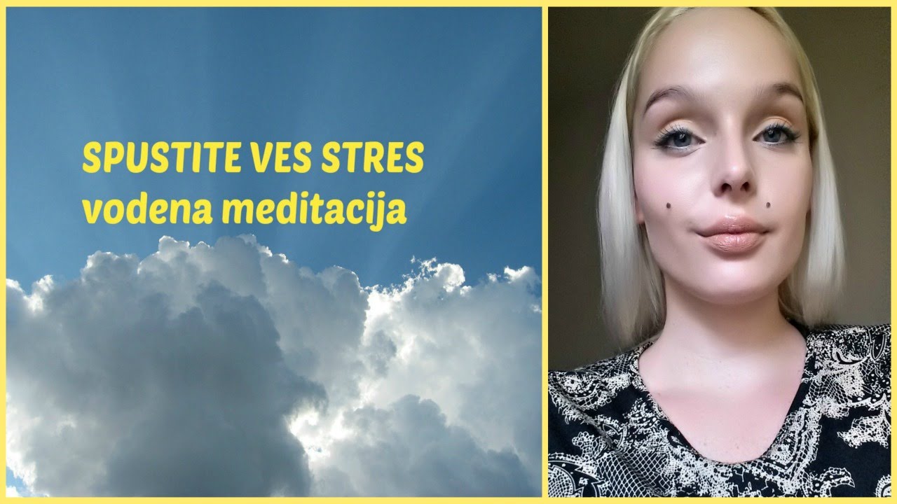 SPUSTITE VES STRES - vodena meditacija