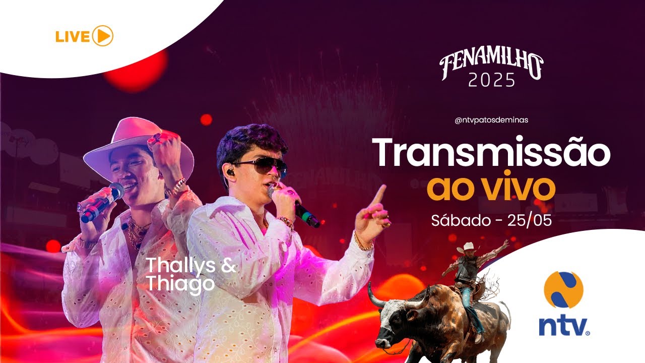 AO VIVO: Final do Rodeio Fenamilho 2025 e Show Thallys & Thiago | Transmissão Oficial NTV