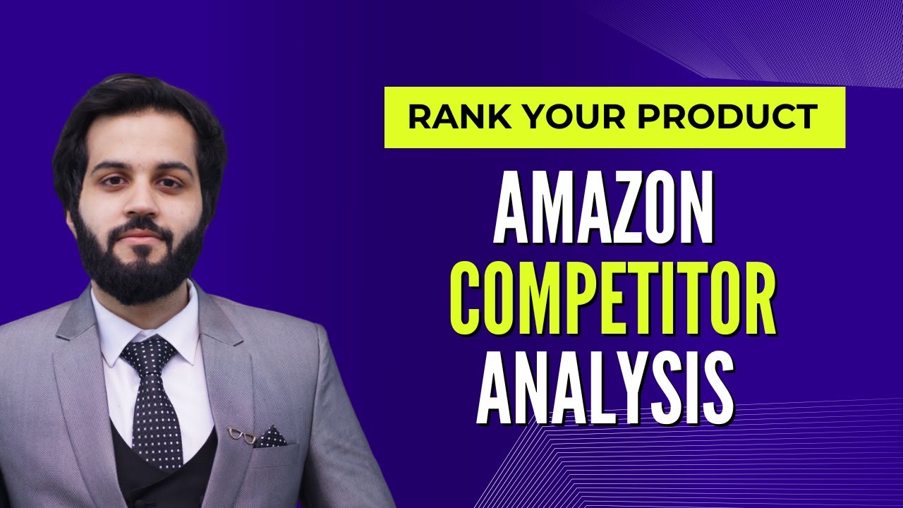 How to Rank your Amazon FBA product - Competitor Analysis & Advanced Keyword Research
