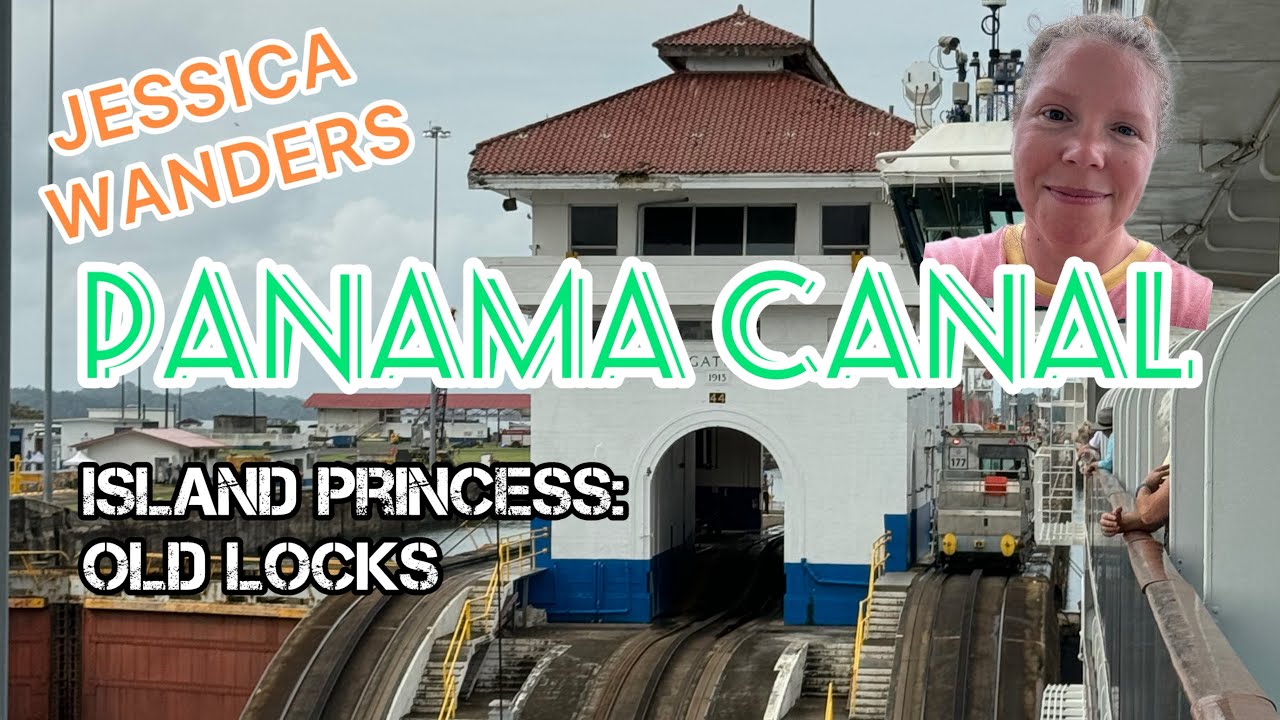 Panama Canal Transit on the Island Princess through the Old Locks