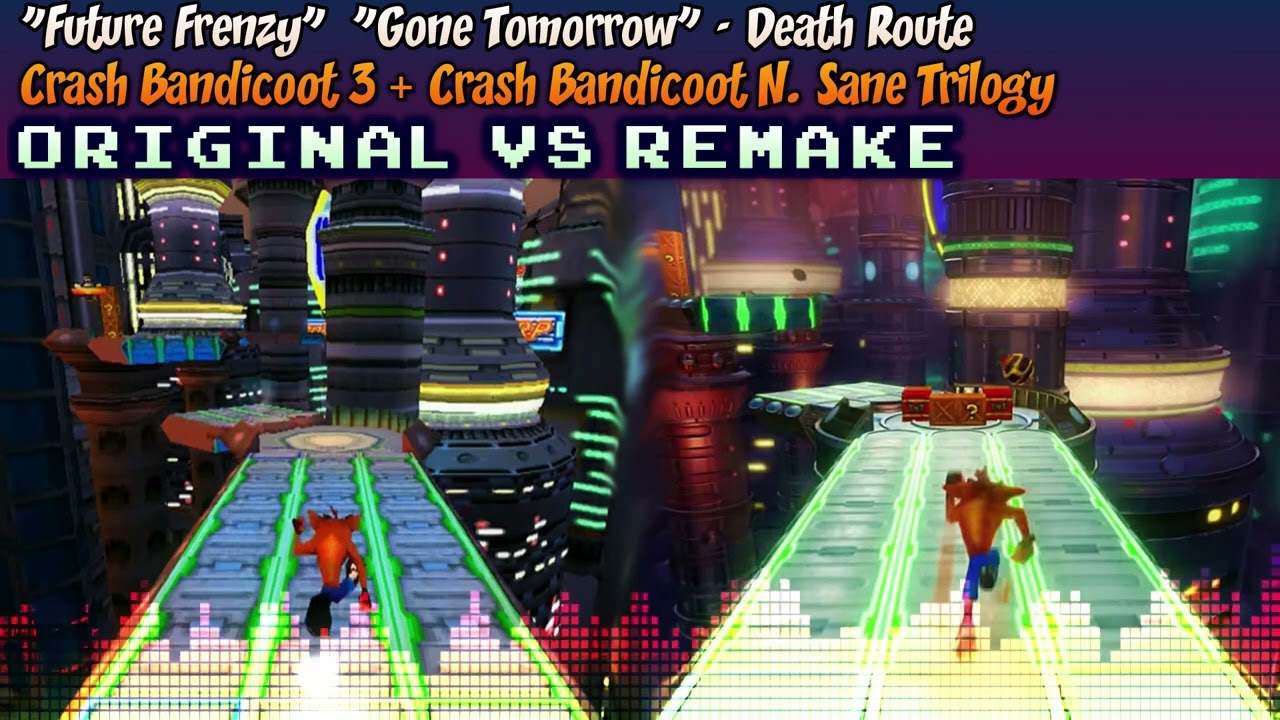 ♦ [Original + N Sane Trilogy] Crash 3 MASHUP — Future Frenzy, Gone Tomorrow (Death Route)