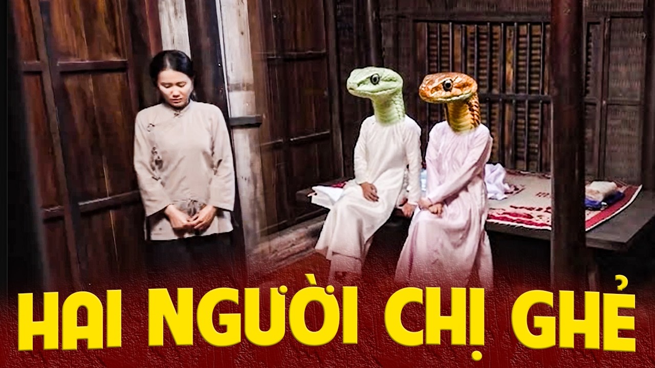 HAI NGƯỜI CHỊ GHẺ | Phim Truyện Cổ T&iacute;ch 2026 | Phim Cổ T&iacute;ch 2026 | Cổ T&iacute;ch Việt Nam 2026 |Cổ T&iacute;ch