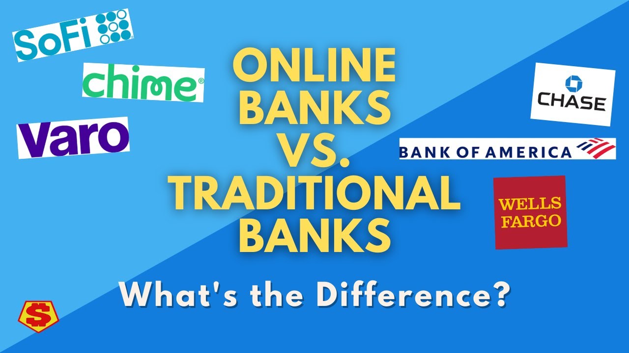 ONLINE Banks vs. TRADITIONAL Banks - What's the Difference?