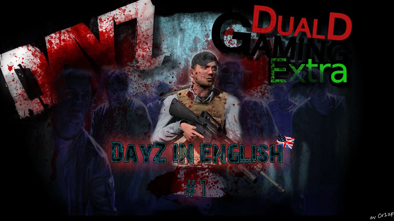 DualDGaming Extra Special - DayZ in English #1