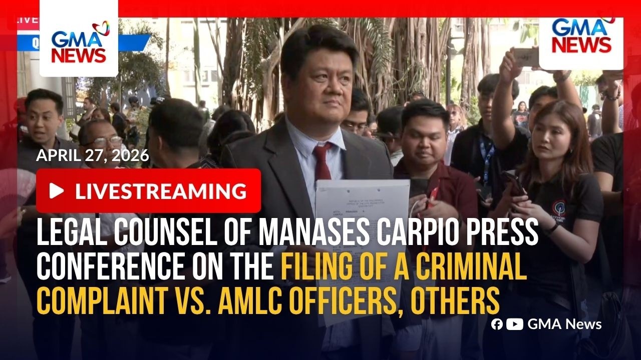 LIVE - Legal counsel of Manases Carpio, husband of VP Sara Duterte... (Apr. 27, 2026) | GMA News