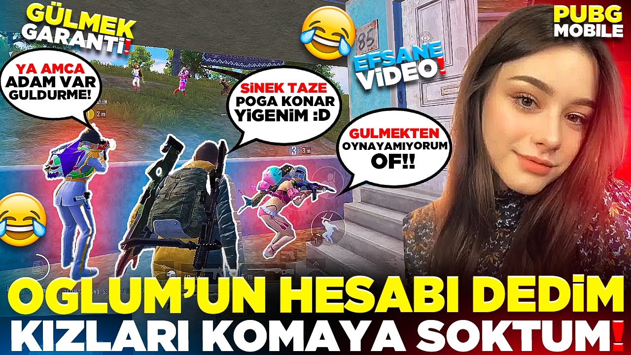 OĞLUM’UN HESABI DEDİM KIZLARI KOMAYA SOKTUM 🤣 (YOK BÖYLE BİŞEY) | PUBG MOBILE