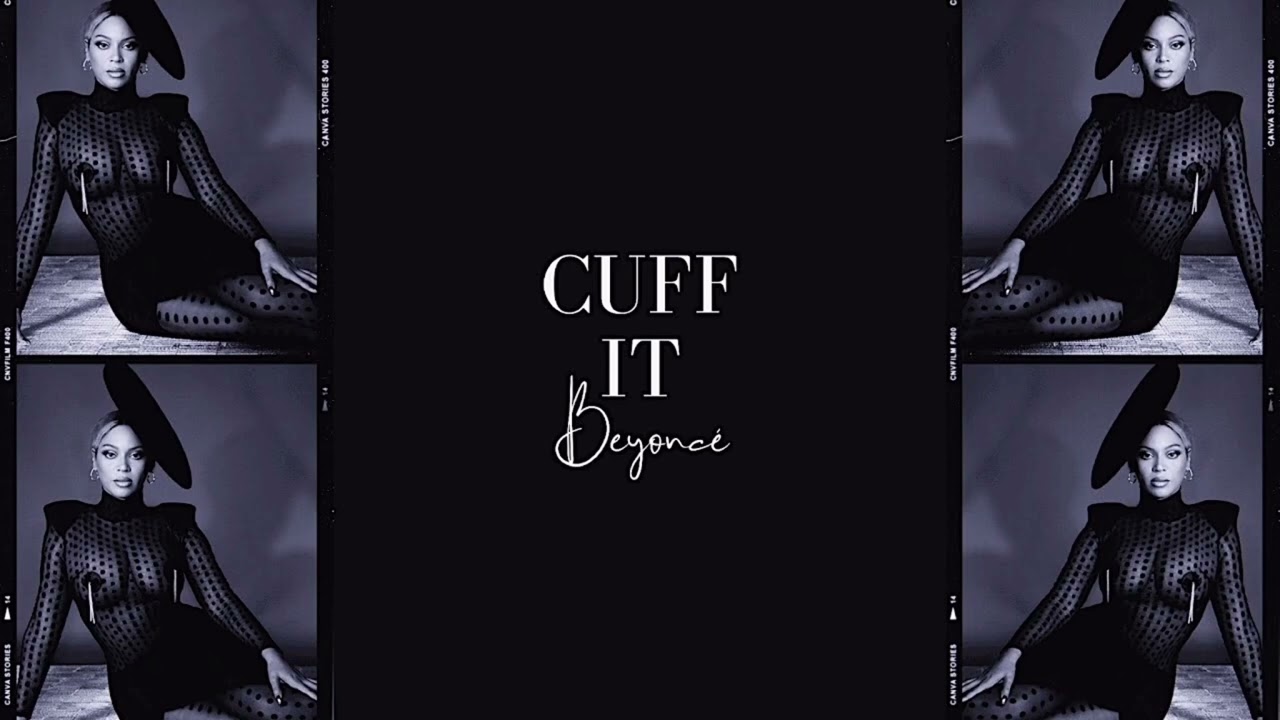 Beyoncé- CUFF IT (High Pitched)